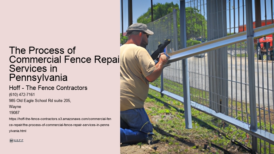 The Process of Commercial Fence Repair Services in Pennsylvania