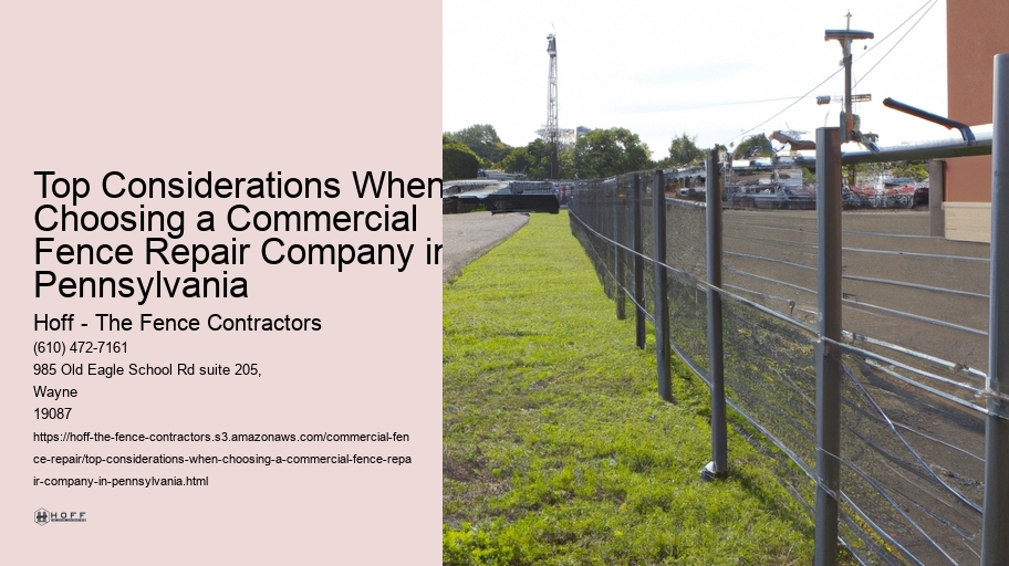 Top Considerations When Choosing a Commercial Fence Repair Company in Pennsylvania
